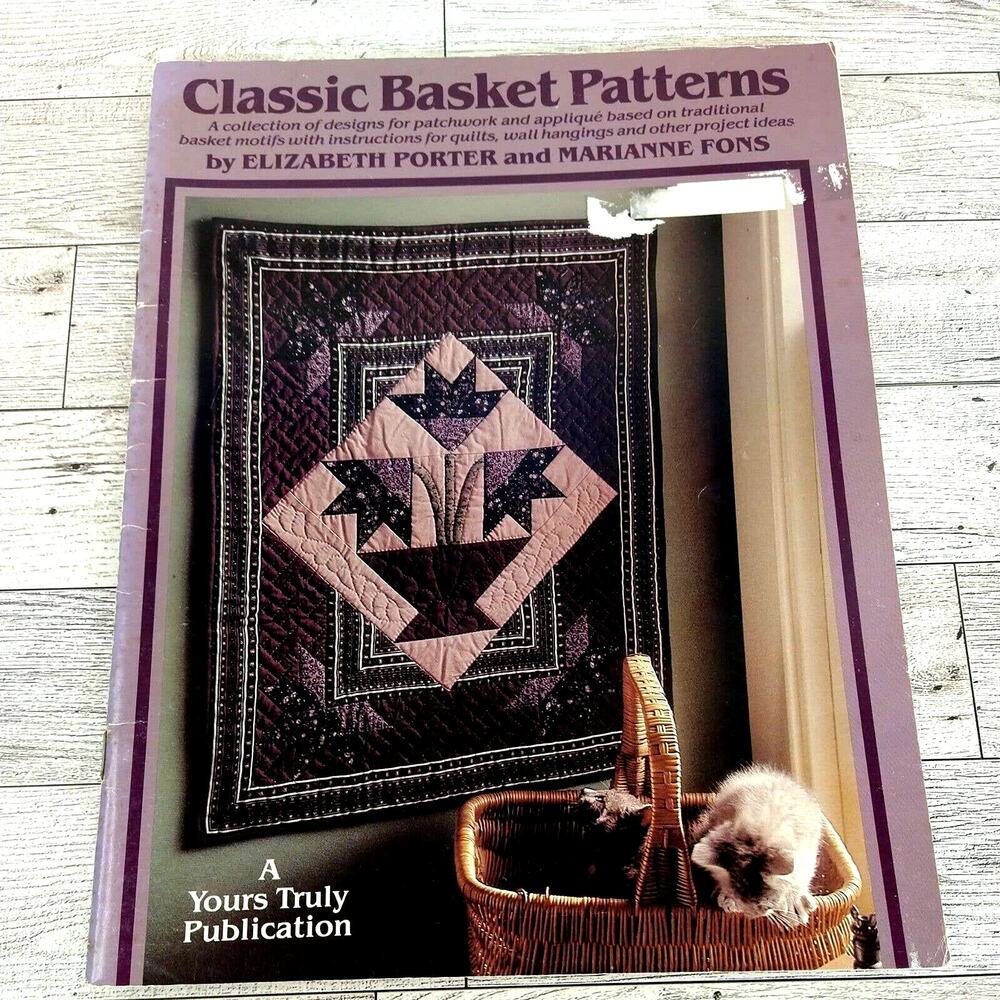 Classic Basket Quilting Patterns - Porter & Fons - 1984 Sewing Craft‎ Book